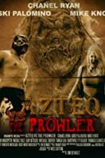 Watch Azteq vs the Prowler Projectfreetv
