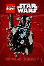 Watch Lego Star Wars: Bombad Bounty (TV Short 2010) Online Projectfreetv