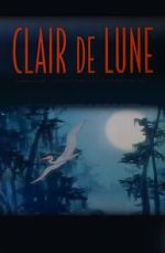Watch Clair de Lune (Short 2000) Projectfreetv