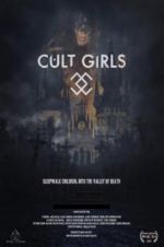 Watch Cult Girls Projectfreetv