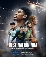 Watch Destination NBA: A G League Odyssey Online Projectfreetv