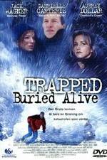 Watch Trapped: Buried Alive Projectfreetv