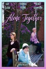 Watch Alone Together Projectfreetv