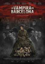 Watch The Barcelona Vampiress Projectfreetv