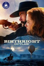 Watch Birthright Outlaw Online Projectfreetv