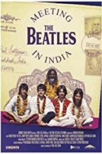 Watch Meeting the Beatles in India Projectfreetv