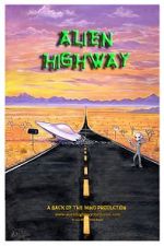 Watch Alien Highway Online Projectfreetv