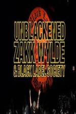 Watch Unblackened Zakk Wylde & Black Label Society Live Projectfreetv