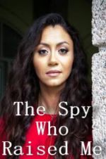 Watch The Spy Who Raised Me Projectfreetv