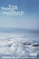 Watch What Happened on September 11 Projectfreetv