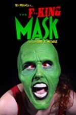 Watch The F**king Mask Projectfreetv