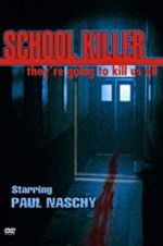Watch School Killer Projectfreetv