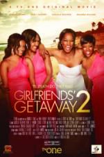 Watch Girlfriends Getaway 2 Projectfreetv