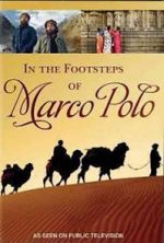 Watch In the Footsteps of Marco Polo Online Projectfreetv