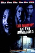 Watch Mummy an' the Armadillo Projectfreetv