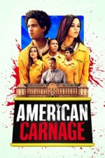 Watch American Carnage Projectfreetv
