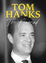 Watch Tom Hanks: The Nomad Online Projectfreetv