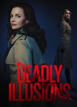 Watch Deadly Illusions Online Projectfreetv