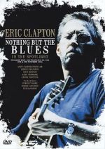 Watch Eric Clapton: Nothing But the Blues Projectfreetv