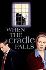 Watch When the Cradle Falls Projectfreetv