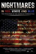 Watch Nightmares in Red White and Blue Projectfreetv
