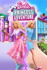 Watch Barbie Princess Adventure Projectfreetv