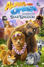 Watch Alpha and Omega: Journey to Bear Kingdom Projectfreetv