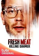 Watch Fresh Meat: Killing Dahmer (TV Special 2023) Online Projectfreetv