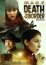 Watch Death on the Border Online Projectfreetv