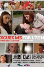 Watch Excuse Me for Living Projectfreetv