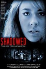Watch Shadowed Projectfreetv
