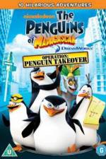 Watch The Penguins Of Madagascar Operation Penguin Takeover Projectfreetv