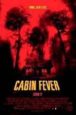 Watch Cabin Fever Projectfreetv