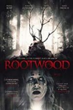 Watch Rootwood Projectfreetv