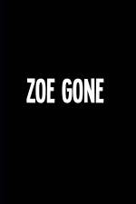 Watch Zoe Gone Online Projectfreetv