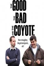 Watch The Good, the Bad and the Coyote Projectfreetv