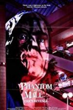 Watch Phantom of the Mall: Eric\'s Revenge Online Projectfreetv