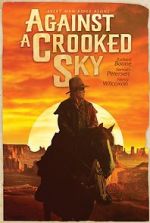 Watch Against a Crooked Sky Online Projectfreetv