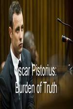 Watch Oscar Pistorius Burden of Truth Projectfreetv