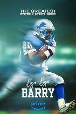 Watch Bye Bye Barry Online Projectfreetv