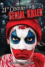 Watch 21st Century Serial Killer Projectfreetv