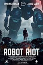 Watch Robot Riot Projectfreetv