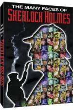 Watch The Many Faces of Sherlock Holmes Projectfreetv