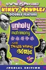 Watch Unholy Matrimony Online M4ufree