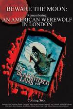 Watch Beware the Moon Remembering 'An American Werewolf in London' Projectfreetv