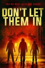 Watch Don\'t Let Them In Projectfreetv