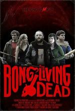 Watch Bong of the Living Dead Projectfreetv