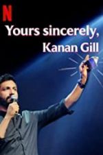 Watch Yours Sincerely, Kanan Gill Projectfreetv