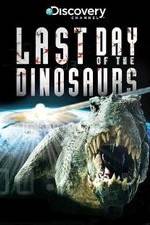Watch Last Day of the Dinosaurs Projectfreetv