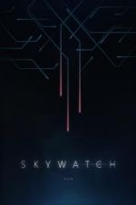Watch Skywatch Projectfreetv